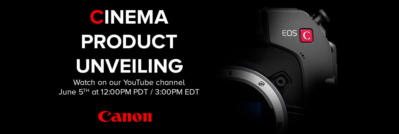 Canon to launch new Cinema EOS camera on June 5, 2024 at 3PM EDT